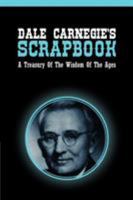 Dale Carnegie's scrapbook;: A treasury of the wisdom of the ages B000UWVFAW Book Cover