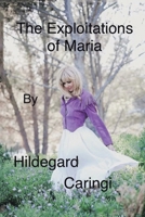 The Exploitations of Maria B0FWM8SGGB Book Cover