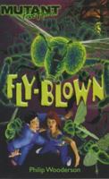Fly-blown 0439992443 Book Cover