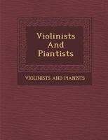 Violinists and Piantists 1286956307 Book Cover