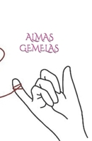 ALMAS GEMELAS: Almas pasadas, presentes y almas futuras (Spanish Edition) B0CQJ9JP1W Book Cover