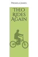 Theo Rides Again 0994517890 Book Cover