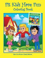 Fit Kids Have Fun Coloring Book 1530138078 Book Cover