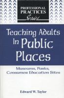 Nonformal Education: Teaching Adults in Public Places 1575242915 Book Cover