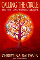 Calling the Circle: The First and Future Culture 0963231081 Book Cover
