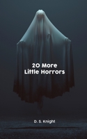 20 More Little Horrors 1627877789 Book Cover