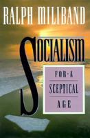 Socialism for a Skeptical Age 1859840574 Book Cover