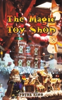 The Magic Toy Shop 1035823950 Book Cover