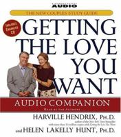 Getting the Love You Want Audio Companion: The New Couples' Study Guide 0743538080 Book Cover