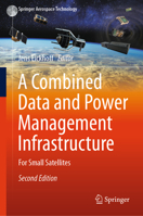 A Combined Data and Power Management Infrastructure: For Small Satellites 366264052X Book Cover
