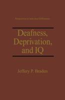 Deafness, Deprivation, and IQ 1441932372 Book Cover