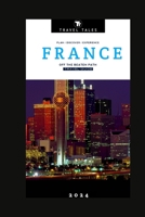 FRANCE, OFF THE BEATEN PATH: A Guide to Hidden Gems and Local Experiences B0CD98H356 Book Cover