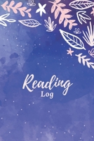 Reading Log: Gift for Book Lovers and Bookworms - Reading Journal - Keep Track of Your Books And Review Them - 114 Record Pages With Table of Contents - Size (6x9) 1671286642 Book Cover