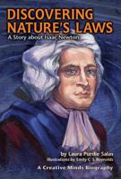 Discovering Nature's Laws: A Story About Isaac Newton (Creative Minds Biographies) 1575051834 Book Cover