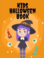 Kids Halloween Book: Coloring pages for children,boys,girls,toddlers,preschool,kindergarten ages 2-5 (Kids Development) 1700045628 Book Cover