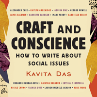 Craft and Conscience: How to Write About Social Issues 1666581771 Book Cover