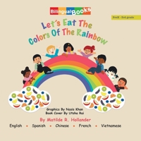 Let's Eat the Colors of the Rainbow 1664178538 Book Cover