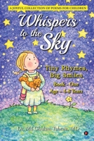 Whispers to the Sky: Tiny Rhymes, Big Smiles: Book One B0H7JSM49R Book Cover