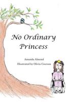 No Ordinary Princess 1731110251 Book Cover