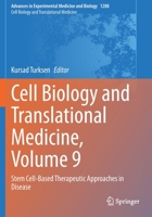 Cell Biology and Translational Medicine, Volume 9: Stem Cell-Based Therapeutic Approaches in Disease (Advances in Experimental Medicine and Biology, 1288) 303054916X Book Cover