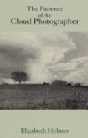 Patience of the Cloud Photographer (Carnegie Mellon Poetry) 0887482406 Book Cover