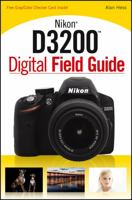 Nikon D3200 Digital Field Guide 1118438221 Book Cover
