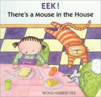 Eek! There's a Mouse in the House 0395731615 Book Cover