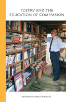 Poetry and the Education of Compassion 1934491772 Book Cover