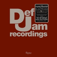 Def Jam Recordings: The First 25 Years of the Last Great Record Label 0847833712 Book Cover