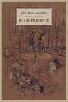In His Presence 1614270228 Book Cover