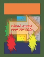 Blank Comic Book-Comic Sketch Book: Create your own comic book with this Blank Comic Book for kids, adults, students, teens and artists, Comic Design ... 8.5" x 11" large, big Blank Comic Book 1657718581 Book Cover