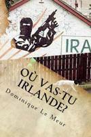 O? Vas-Tu Irlande? 1502552361 Book Cover