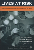 Lives at Risk: Single-Payer National Health Insurance Around the World 0742541525 Book Cover