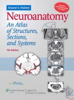 Neuroanatomy: An Atlas of Structures, Sections, and Systems (Point (Lippincott Williams & Wilkins))