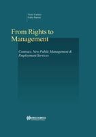 From Rights to Management:Vol. 18:Contract, New Public Management and Employment Services (Studies in Employment and Social Policy, V. 18) 9041118896 Book Cover