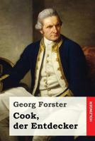 Cook, Der Entdecker 1533080151 Book Cover
