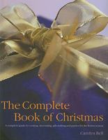 The Complete Book of Christmas 1572151935 Book Cover