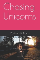 Chasing Unicorns 1724814397 Book Cover