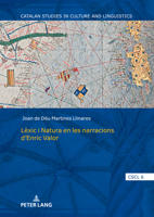 Lèxic i Natura en les narracions d´Enric Valor (Catalan Studies in Culture and Linguistics, 6) (Catalan Edition) 363187460X Book Cover
