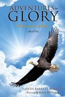 Adventures in Glory--Overcomer Series, Book One 1628398434 Book Cover