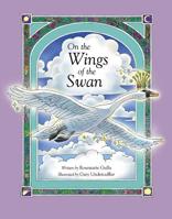 On the Wings of the Swan (The Treasury of the Lost Scrolls) 1733686541 Book Cover