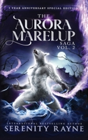 The Aurora Marelup Complete Saga Omnibus Vol 2: Five Year Anniversary Special Edition 1957589175 Book Cover