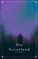 His Neverland B0C12DKMSY Book Cover