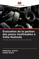 Évaluation de la gestion des pneus inutilisables à Volta Redonda: Évaluation de la gestion des pneus inutilisables 6206046443 Book Cover