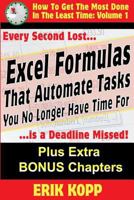 Excel Formulas That Automate Tasks You No Longer Have Time for: How to Get the Most Done in the Least Time Book 1 1534648712 Book Cover