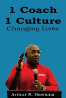 1 Coach 1 Culture Changing Lives 1966815034 Book Cover