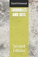 SKRIBBLES AND BITS: Second Edition B0GPH8ZDS7 Book Cover