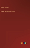Life in Southern Prisons 1714107744 Book Cover