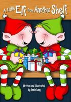 A Little Elf from Another Shelf 1540411354 Book Cover