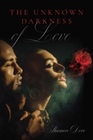 The Unknown Darkness of Love B09YDFBNHB Book Cover